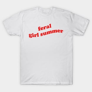 feral girl summer T-Shirt